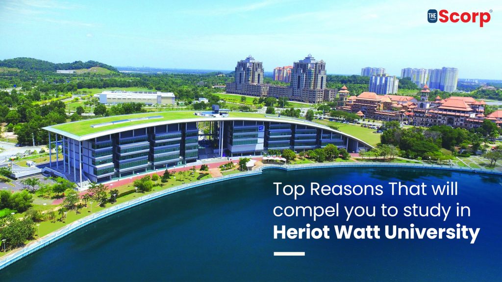 Reasons That will compel you to study at Heriot-Watt University, UK